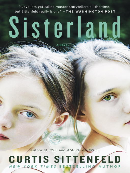 Title details for Sisterland by Curtis Sittenfeld - Available